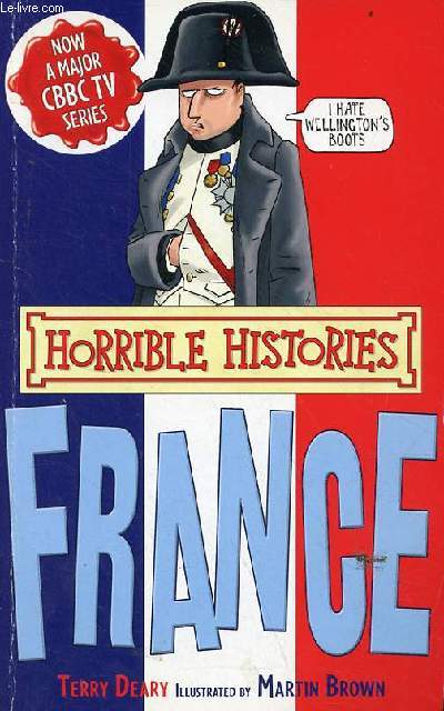 Horrible histories - France.