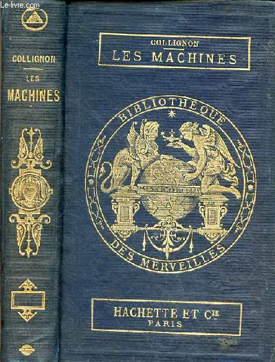 Les machines - Collection Bibliothque des Merveilles - 3e dition.