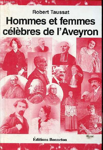 Homems et femmes clbres de l'Aveyron.