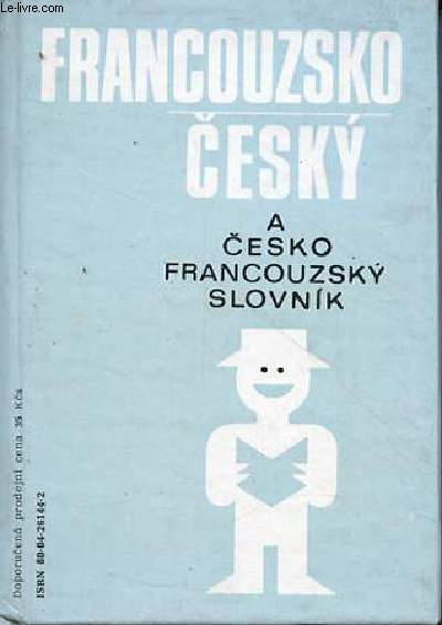 Francouzsko Cesky a cesko francouzsky slovnik / Cesko Francouzsky a Francouzsko Cesky Slovnik.