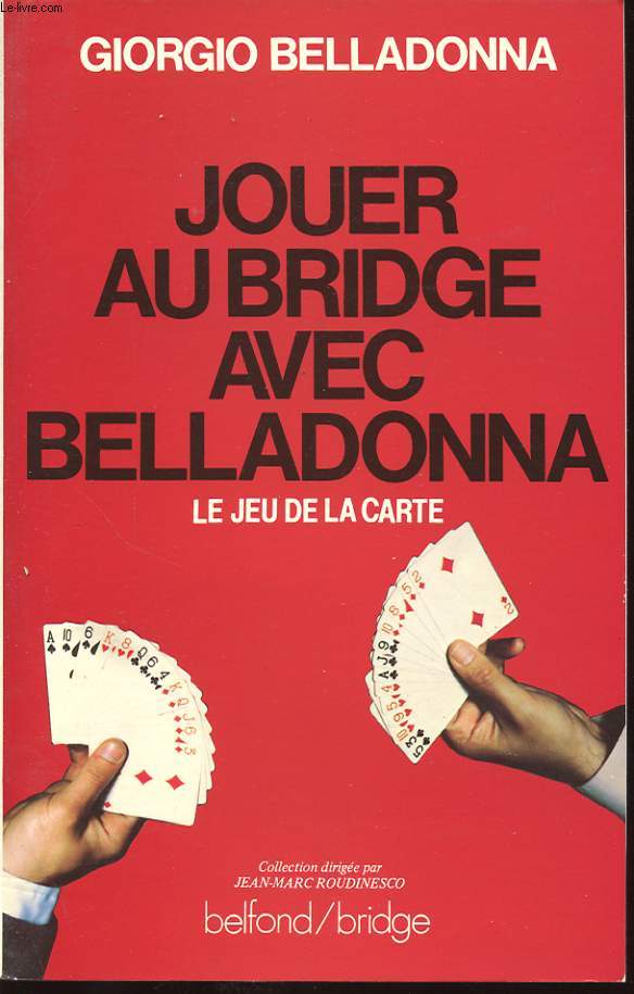 JOUER AU BRIDGE AVEC BELLADONNA : LE JEU DE LA CARTE