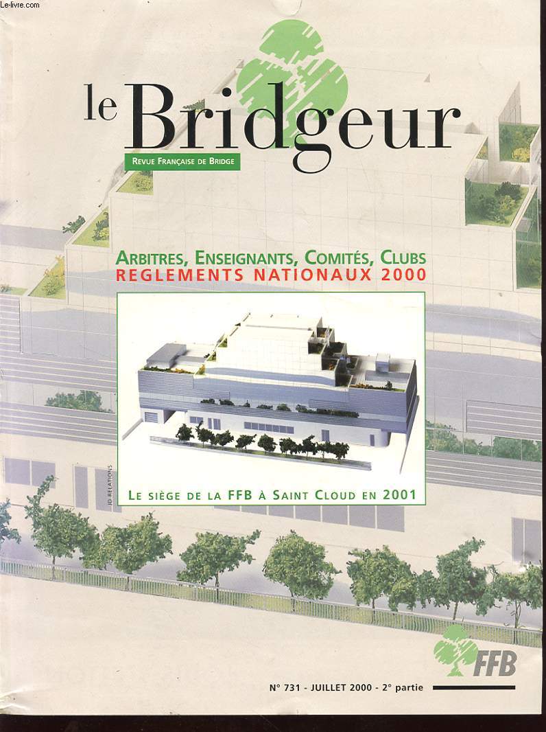 LE BRIDGEUR N731 : ARBITRES, ENSEIGNANTS, COMITES, CLUBS - REGLEMENTS NATIONAUX 2000