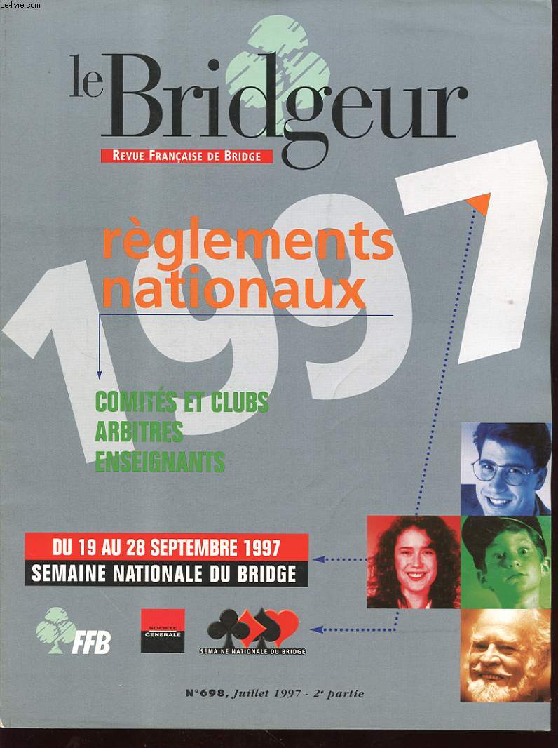 LE BRIDGEUR N698 : ARBITRES, ENSEIGNANTS, COMITES, CLUBS - REGLEMENTS NATIONAUX 1997