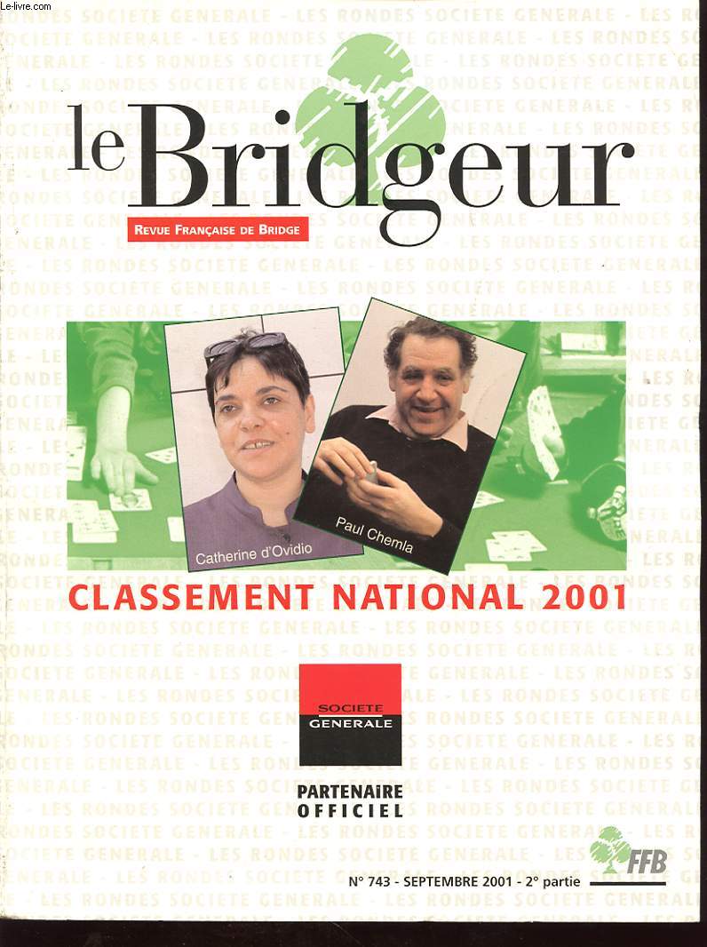 LE BRIDGEUR N743 deuxime partie : Classement national 2001