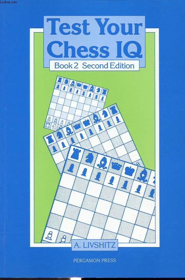 TEST YOUR CHESS IQ BOOK 2 SECOND EDITION