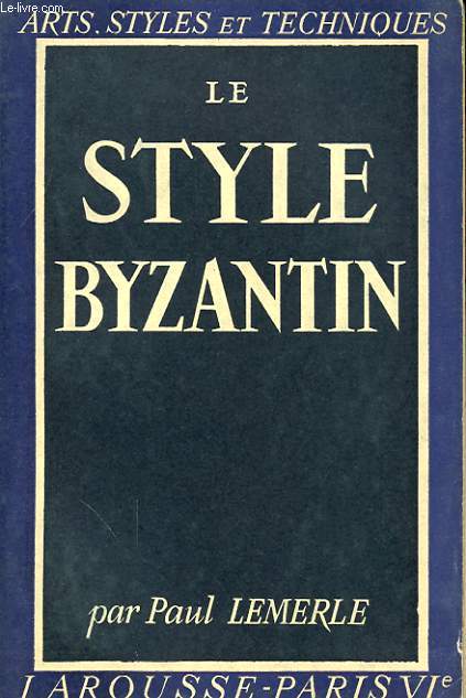 LE STYLE BYZANTIN