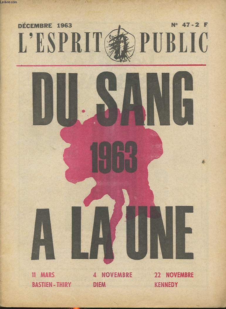 L ESPRIT PUBLIC N47 1963 : DU SANG A LA UNE