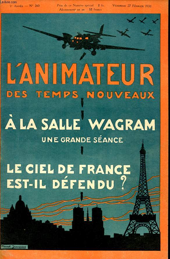 L ANIMATEUR DES TEMPS NOUVEAUX N 260 : L animateur des temps nouveaux  la salle wagram une grande sance. Le ciel de France est il dfendu ?