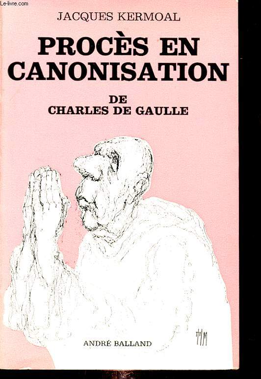 PROCES EN CANONISATION DE CHARLES DE GAULLE