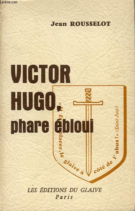 VICTOR HUGO, PHARE EBLOUI