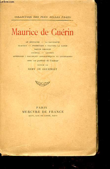 MAURICE DE GUERIN : LE CENTEURE - LA BACCHANTE- GLAUCUS - PROMENADE A TRAVERS LA LANDE.....