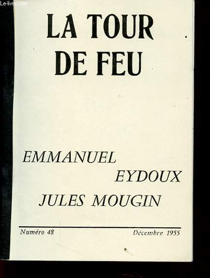 LA TOUR DE FEU : EMMANUEL EYDOUX JULES MOUGIN avec un envoi de l auteur.