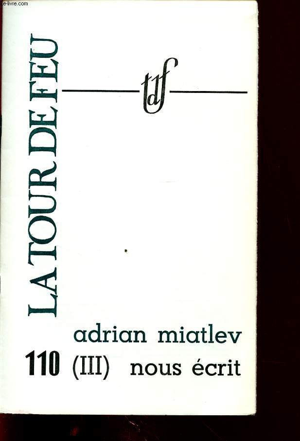 ADRIAN MIATLEV (II) NOUS ECRIT