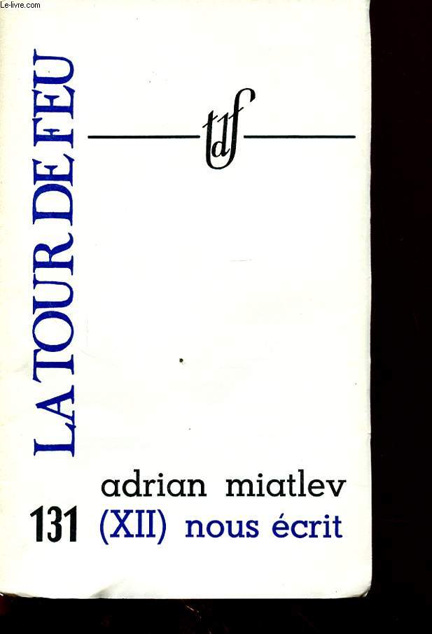 ADRIAN MIATLEV (XII) NOUS ECRIT