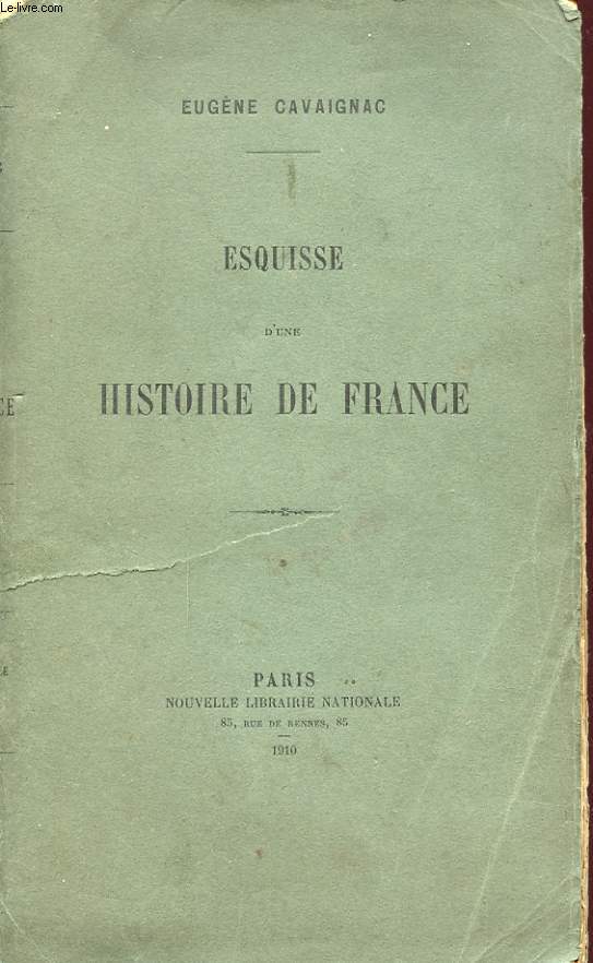 ESQUISSE D UNE HISTOIRE DE FRANCE