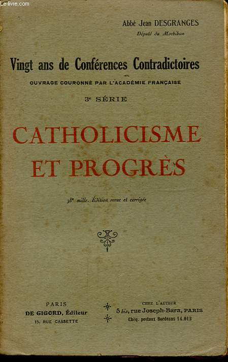 VINGT ANS DE CONFERENCES CONTRADICTOIRES : CATHOLICISME ET PROGRES