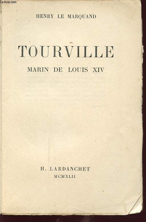 TOURVILLE MARIN DE LOUIS XIV