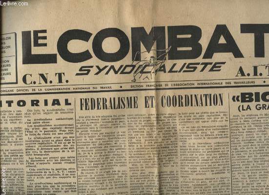 LE COMBAT SYNDICALISTE 3 FEVRIER 1966 N 387 : RAISON D ETRE REVOLUTIONNAIRE - FEDERALISME ET COORDINATION - BIG EAR....