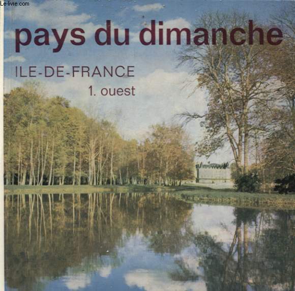 PAYS DU DIMANCHE IL DE FRANCE 1 - OUEST