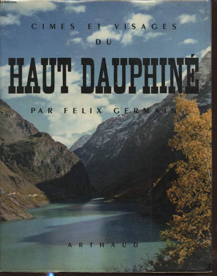 CIMES ET VISAGES DU HAUT DAUPHINE