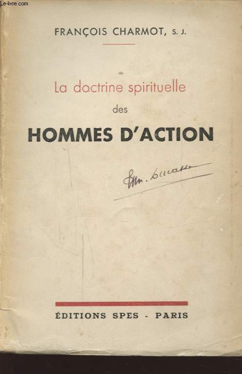 LA DOCTRINE SPIRITUELLE DES HOMMES D ACTION