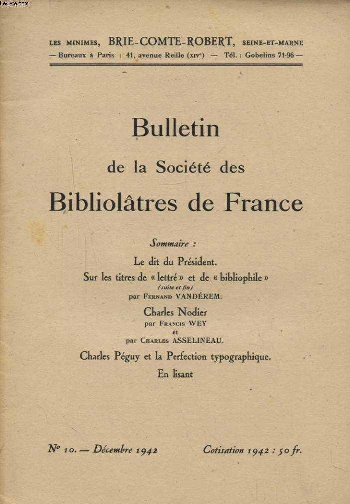 BULLETIN DE LA SOCIETE DES BIBLIOTHEQUES DE FRANCE : LE DIT DU PRESIDENT SUR LES TITRE DE LETTRE ET DE BIBLIOPHILE PAR FERNAND VANDEREM...