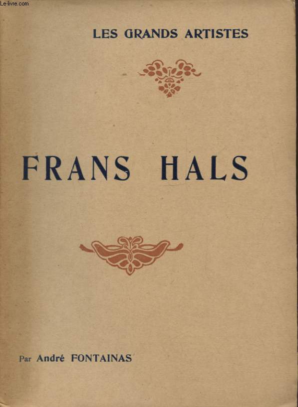 LES GRAND ARTISTES : FRANS HALS