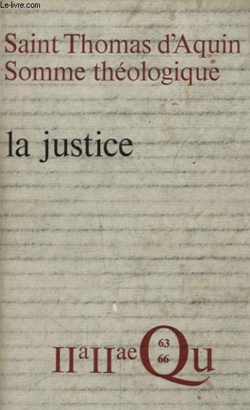 SOMME THEOLOGIQUE LA JUSTICE TOME 2 LES PECHES D INJUSTICE TOME 1