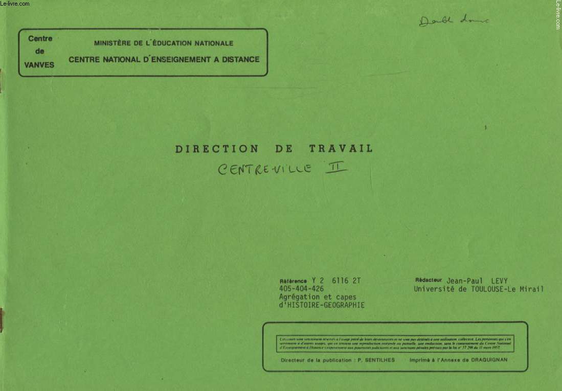 DIRECTION DE TRAVAIL CENTRE VILLE II FONCTIONS ET FONCTIONNALITE DU CENTRE