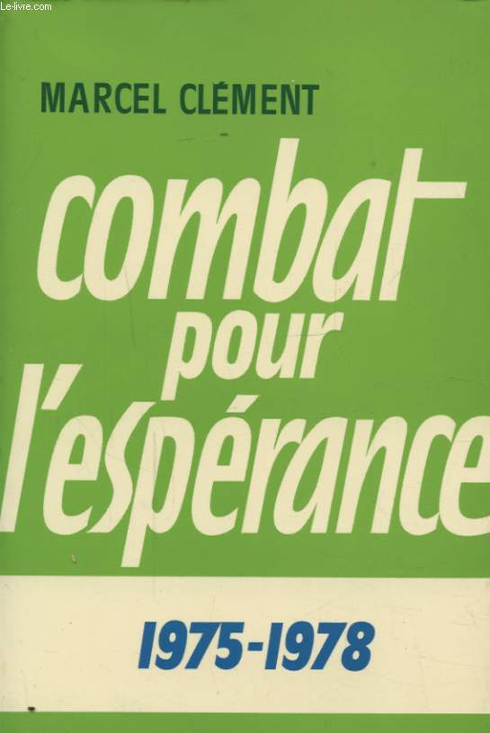 COMBAT POUR L ESPERANCE 1975 - 1978 TOME 2