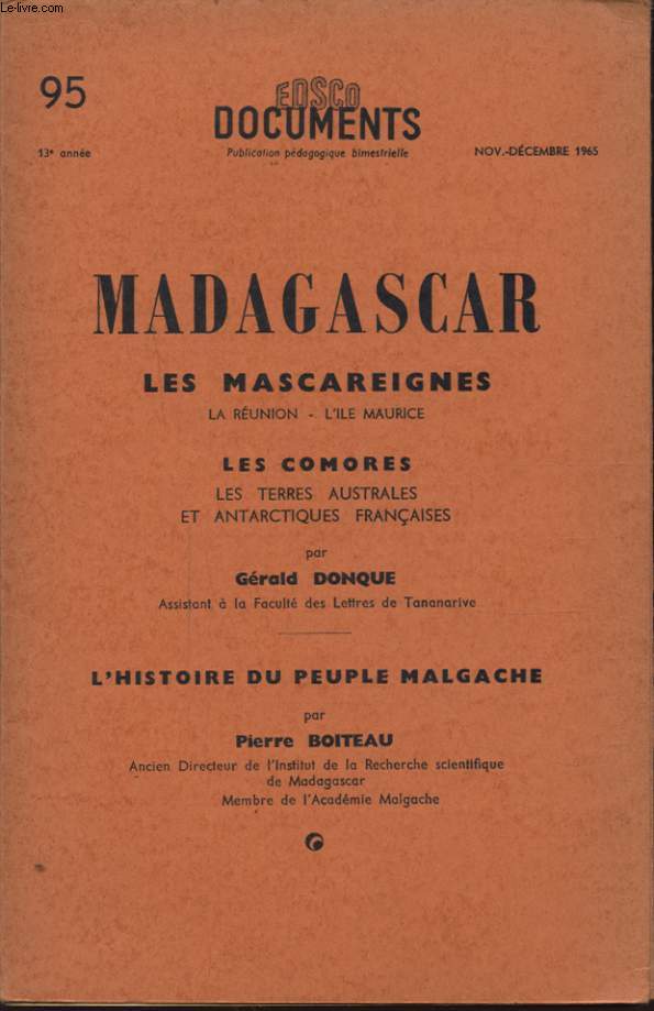 MADAGASCAR LES MASCAREIGNES LA REUNION L ILE MAURICE LES COMORES - L HISTOIRE DU PEUPLE MALGACHE
