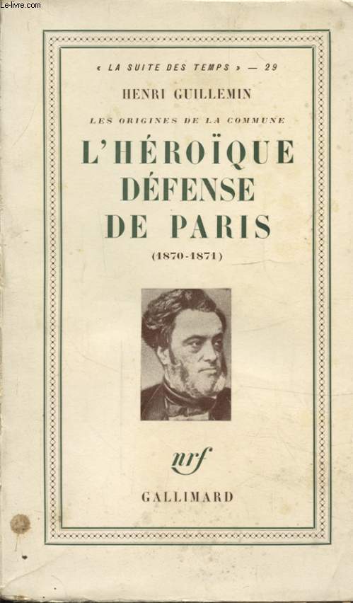 L HEROIQUE DEFENSE DE PARIS 1870 - 1871