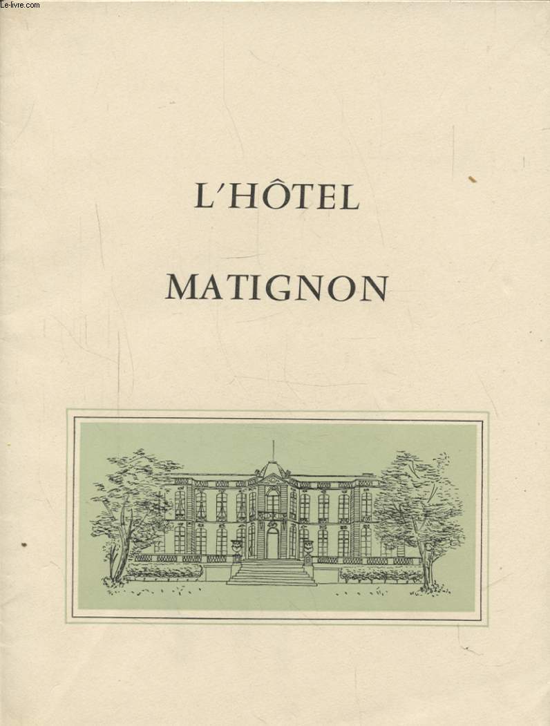 L HOTEL MATIGNON