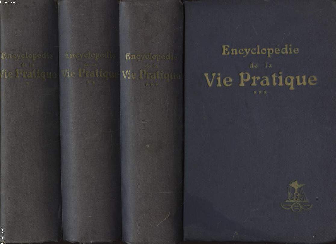 ENCYCLOPEDIE DE LA VIE PRATIQUE EN 3 VOLUMES
