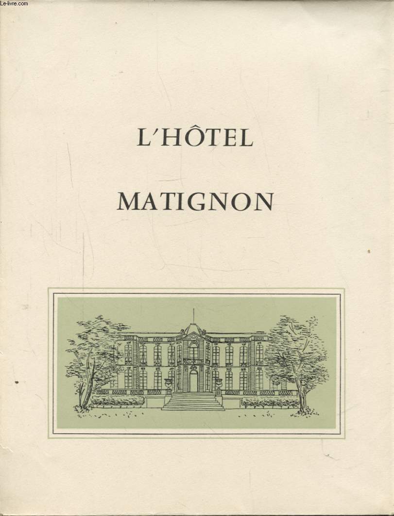 L HOTEL MATIGNON