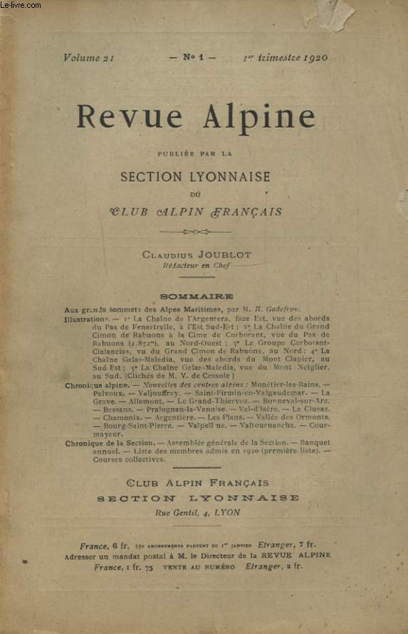 REVUE ALPINE VOLUME 21 N1 : AUX GRANDS SOMMETS DES ALPES MARITIMES - CHRONIQUE ALPINE...