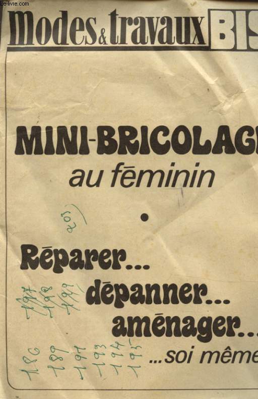 MINI BRICOLAGE AU FEMININ - REPARER DEPANNER AMENAGER SOI MEME