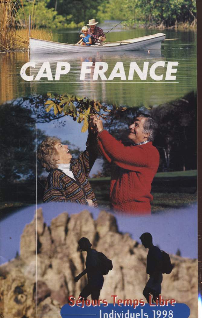 CAP FRANCE SEJOURS TEMPS LIBRE INDIVIDUELS 1998