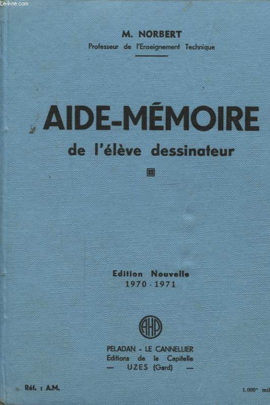 AIDE MEMOIRE DE L ELEVE DESSINATEUR