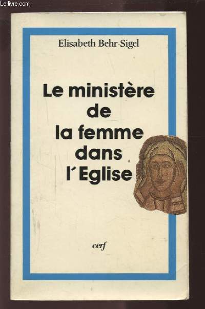 LE MINISTERE DE LA FEMME DANS L'EGLISE.