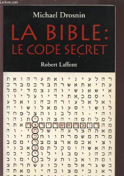 LA BIBLE : LE CODE SECRET