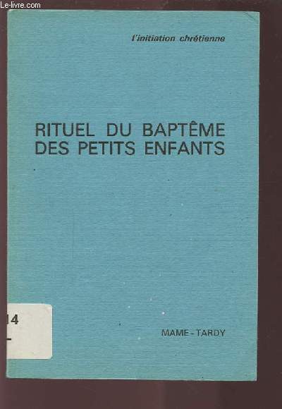 RITUEL DU BAPTEME DES PETITS ENFANTS.