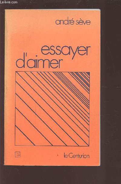ESSAYER D'AIMER - 22 MEDITATIONS SUR LA CHARITE FRATERNELLE.