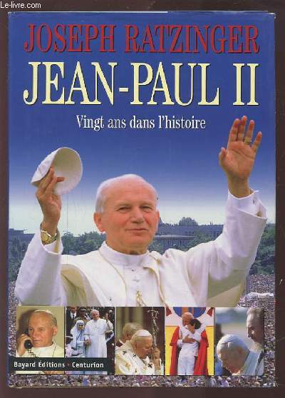 JEAN PAUL II - VINGT ANS DANS L'HISTOIRE.