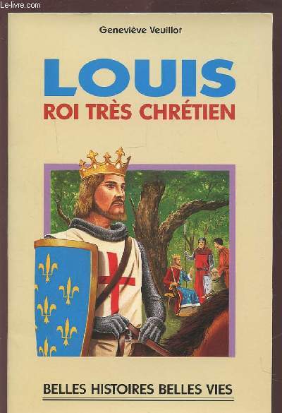 LOUIS - ROI TRES CHRETIEN.