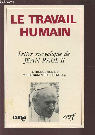 LE TRAVAIL HUMAIN - LETTRE ENCYCLIQUE DE JEAN PAUL II.