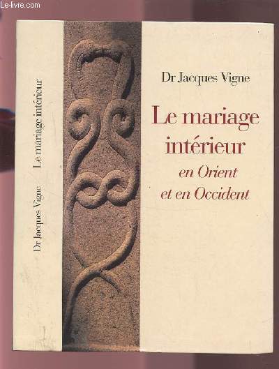 LE MARIAGE INTERIEUR EN ORIENT ET EN OCCIDENT.