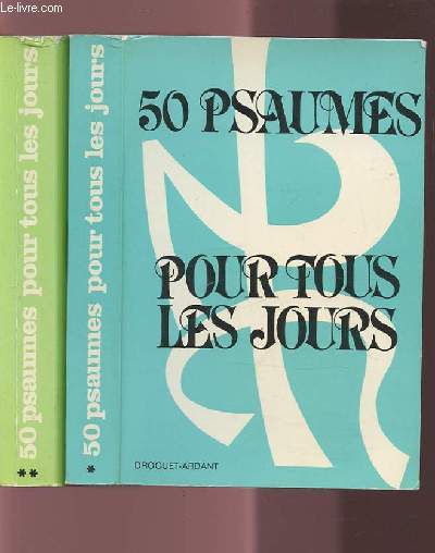 50 PSAUMES POUR TOUS LES JOURS - TOME 1 + TOME 2 - JALONS POUR LA PRIERE ET LA MEDITATION QUOTIDIENNE.