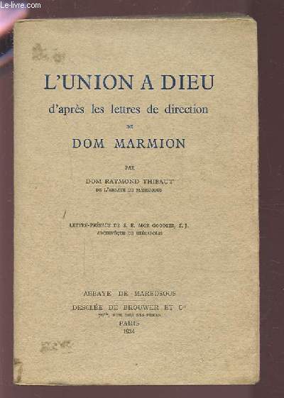 L'UNION A DIEU DANS LE CHRIST D'APRES LES LETTRES DE DIRECTION DE DOM MARMION.