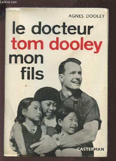 LE DOCTEUR TOM DOOLEY MON FILS.